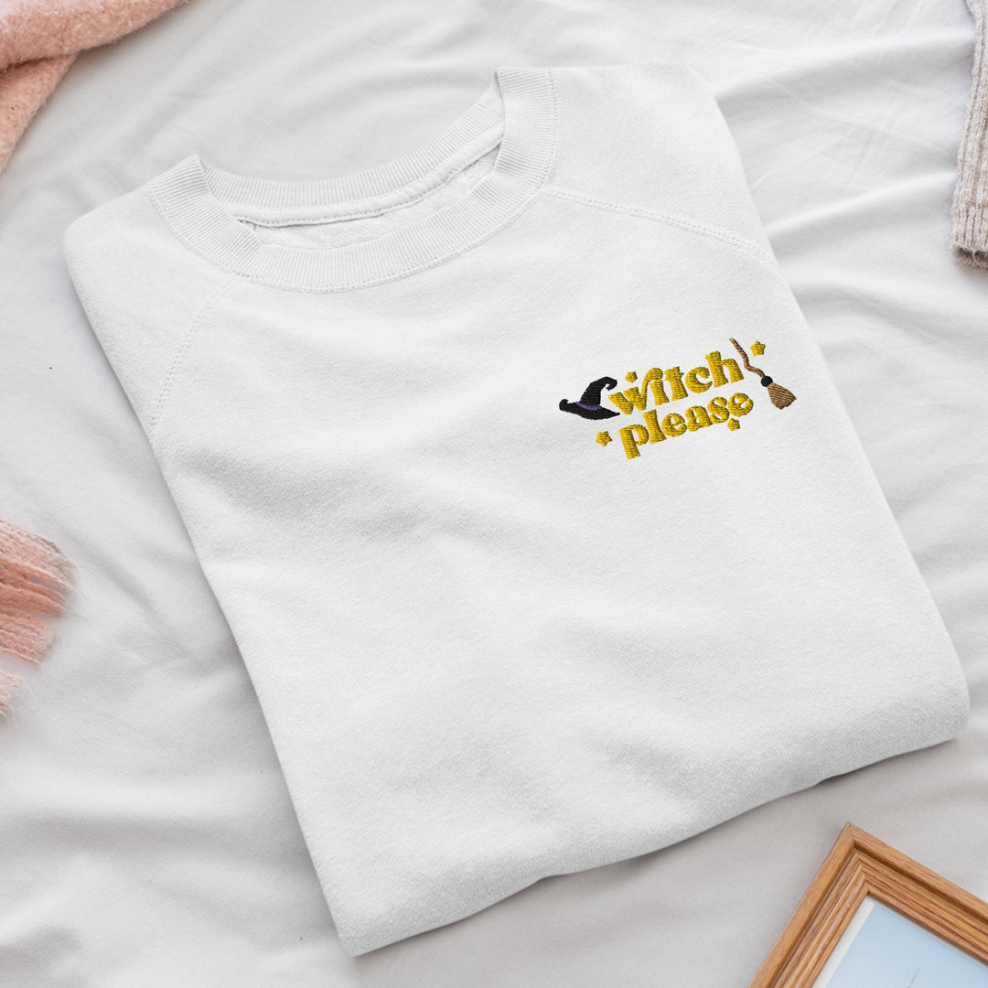 Witch Please Sweatshirt